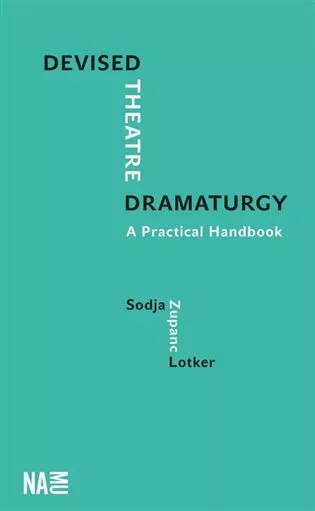 Devised Theatre Dramaturgy