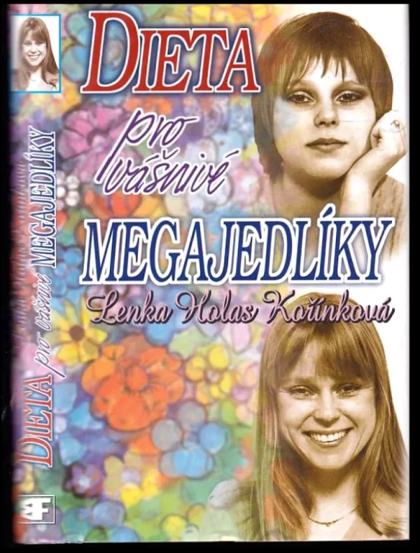 Dieta pro vášnivé megajedlíky, aneb, To nejlepší ze S.P.L.K