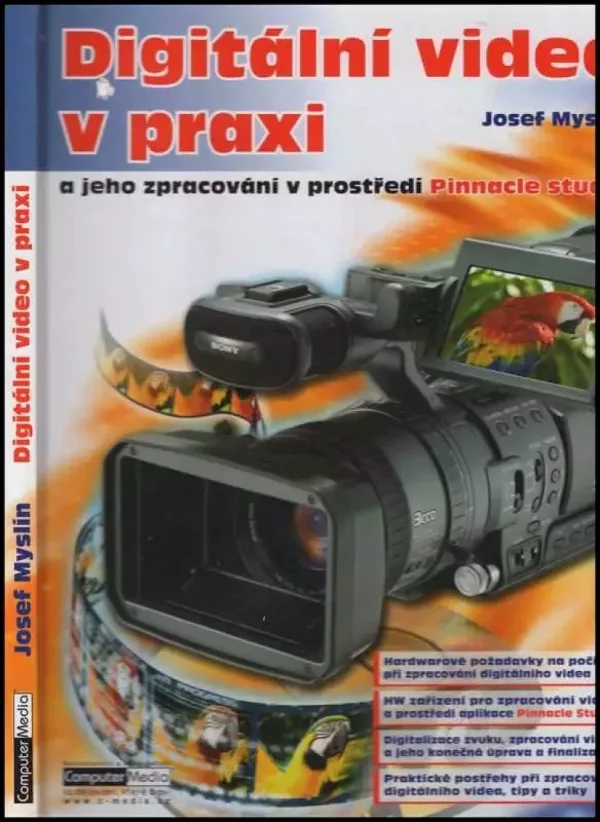 Digitální video v praxi : a jeho zpracování v prostředí Pinnacle Studio