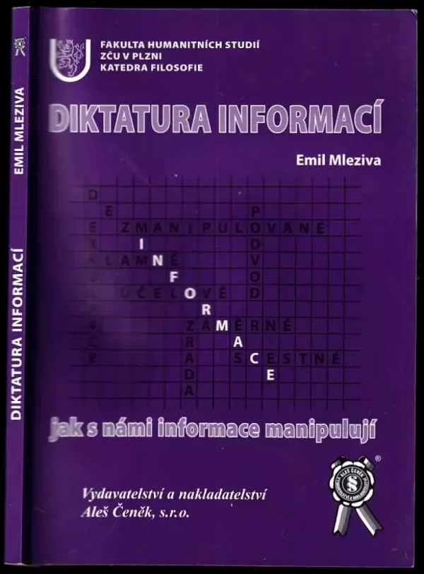 Diktatura informací : jak s námi informace manipulují