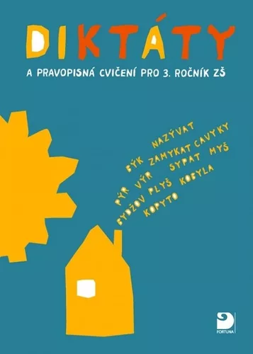 Diktáty a pravopisná cvič.pro 3. roč. ZŠ