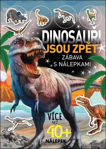 Dinosauři jsou zpěť