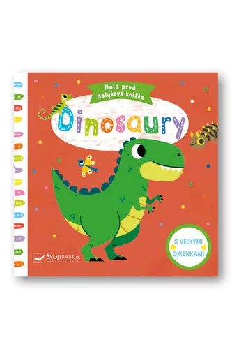 Dinosaury Moja prvá dotyková knižka