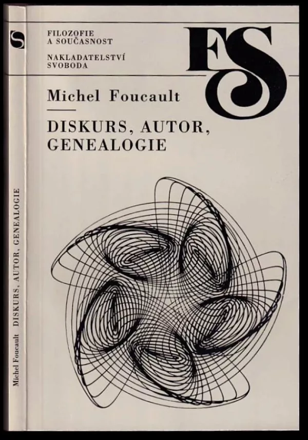 Diskurs ; Autor ; Genealogie : tři studie