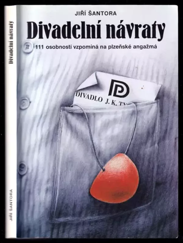 Divadelní návraty - 111 osobností vzpomíná na plzeňské angažmá