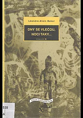 Dny se vlečou, noci taky...