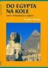 Do Egypta na kole aneb s vlaštovkami za teplem