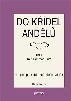 Do křídel andělů aneb smrt není monstrum