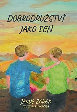 Dobrodružství jako sen: Pohádka nejen na dobrou noc