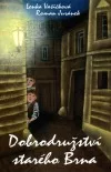 Dobrodružství starého Brna - Tajemství dámy v růžích / Za časů krále