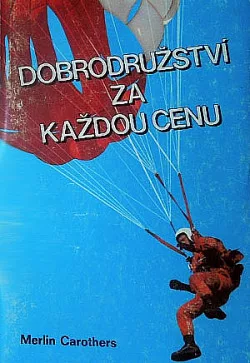 Dobrodružství za každou cenu