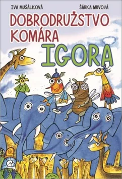 Dobrodružstvo komára Igora