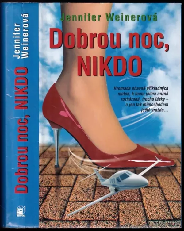 Dobrou noc, Nikdo