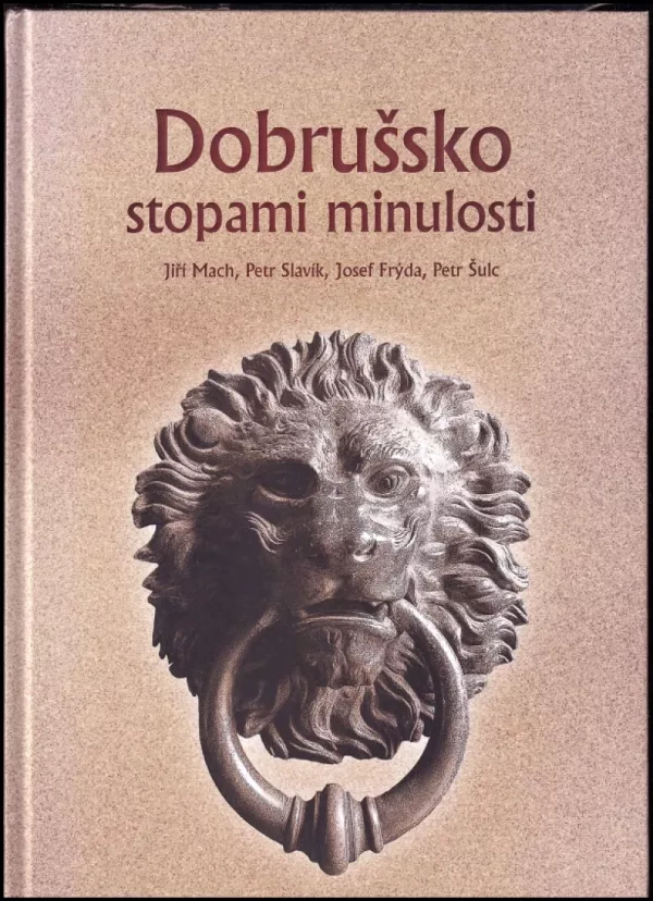 Dobrušsko stopami minulosti