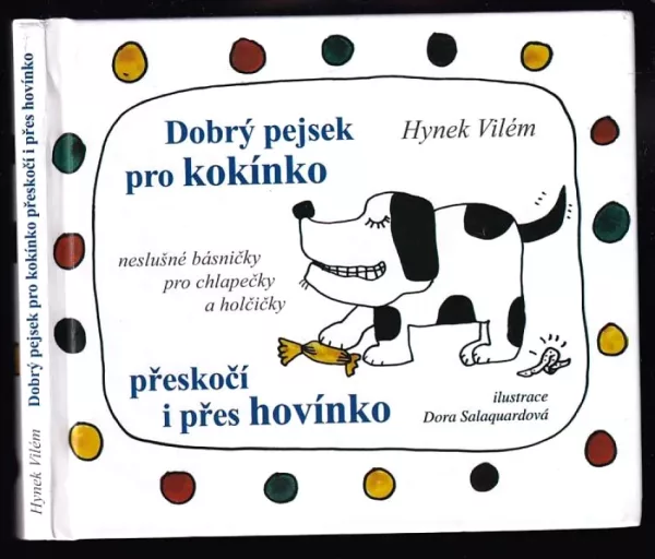Dobrý pejsek pro kokínko přeskočí i přes hovínko