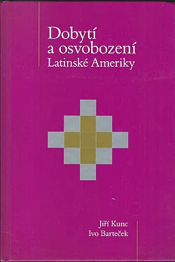 Dobytí a osvobození Latinské Ameriky