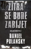 Zítra se bude zabíjet