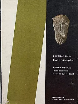 Dolní Věstonice - Výzkum tábořiště lovců mamutů v letech 1947-1952