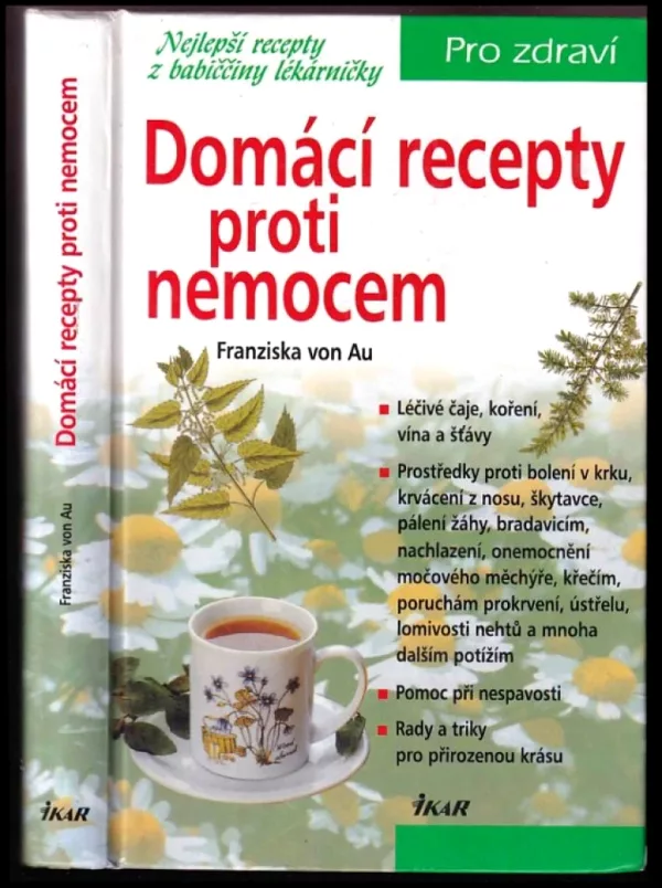 Domácí recepty proti nemocem