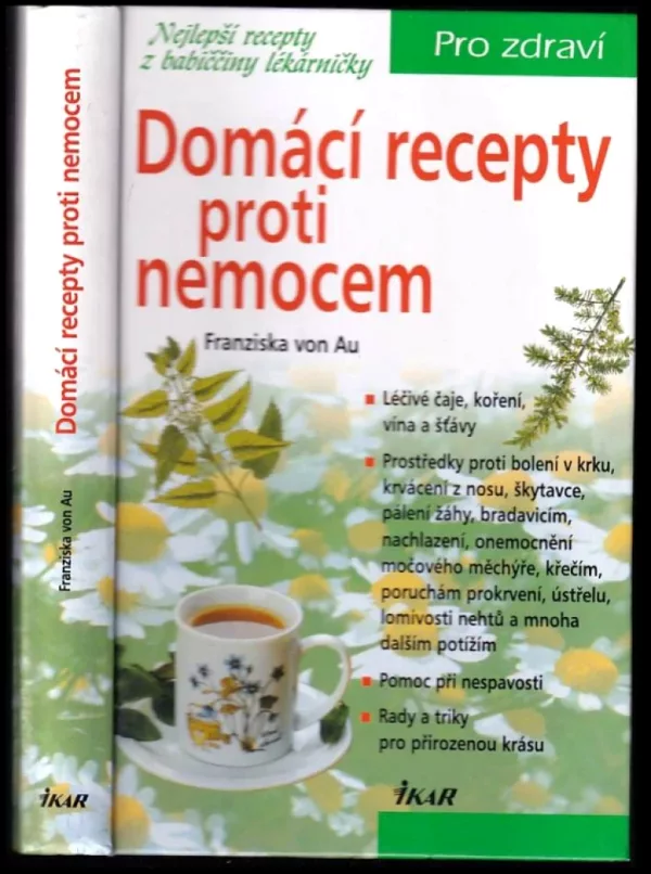 Domácí recepty proti nemocem