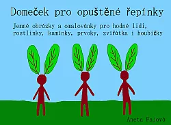 Domeček pro opuštěné řepínky
