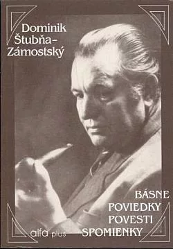 Dominik Štubňa - Zámostský, Básne, poviedky, povesti, spomienky