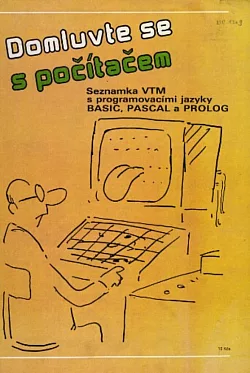 Domluvte se s počítačem - Seznamka VTM s programovacími jazyky BASIC, PASCAL a PROLOG
