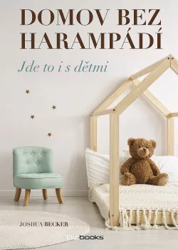 Domov bez harampádí: Jde to i s dětmi