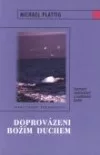 Doprovázeni Božím duchem