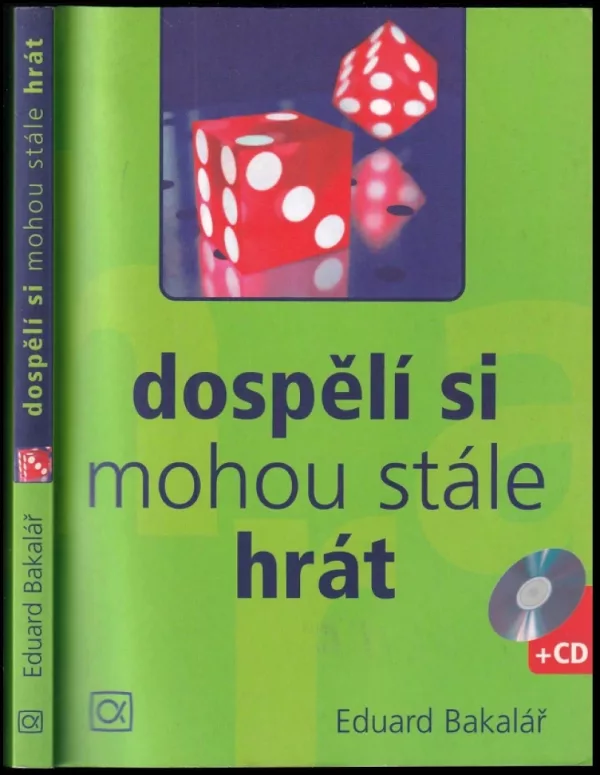 Dospělí si mohou stále hrát