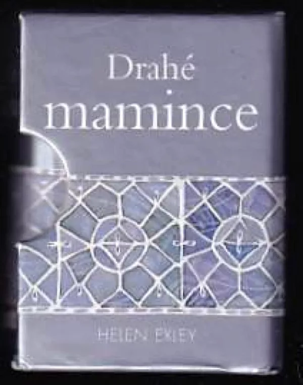 Drahé mamince