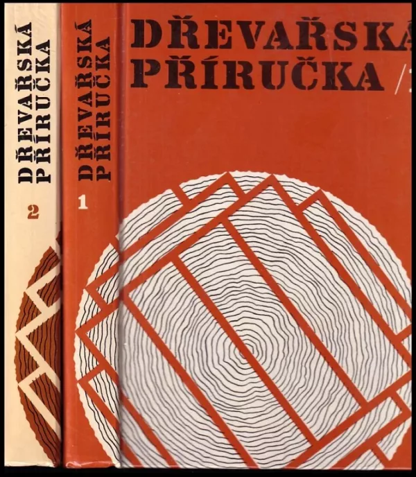 Dřevařská příručka : Díl 1-2