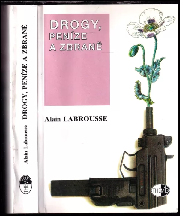 Drogy, peníze a zbraně
