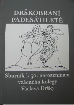 Drškobraní padesátileté
