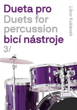 Dueta pro bicí soupravu a tympány / Duets for drumset 3