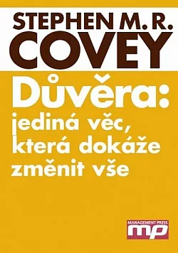 Důvěra: Jediná věc, která dokáže změnit vše