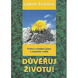 Důvěřuj životu