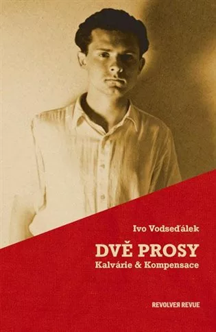 Dvě prosy - Kalvárie & Korespondence