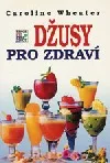 Džusy pro zdraví