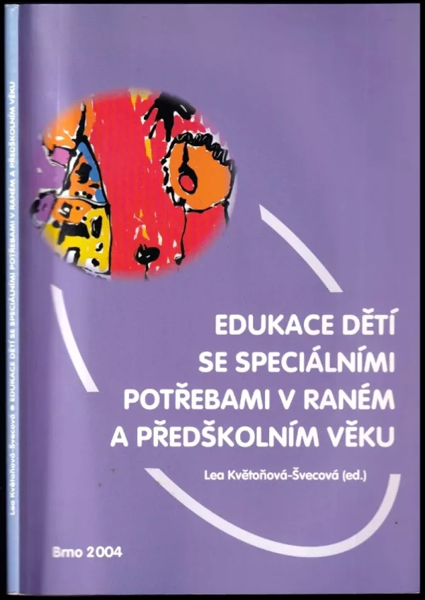 Edukace dětí se speciálními potřebami v raném a předškolním věku