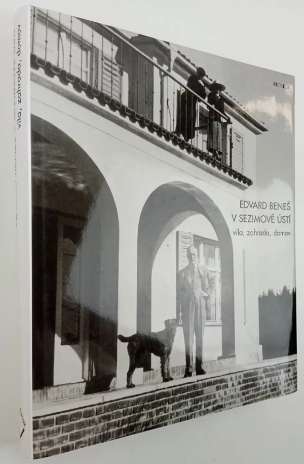 Edvard Beneš v Sezimově Ústí