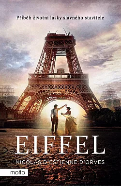 Eiffel: Příběh životní lásky slavného stavitele