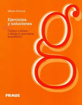 Ejercicios y soluciones - Cvičení s klíčem k Moderní gramatice španělštiny