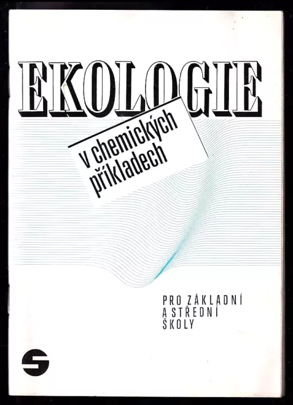 Ekologie v chemických příkladech pro základní a střední školy