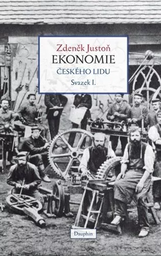 Ekonomie českého lidu svazek I. (vázané vydání)
