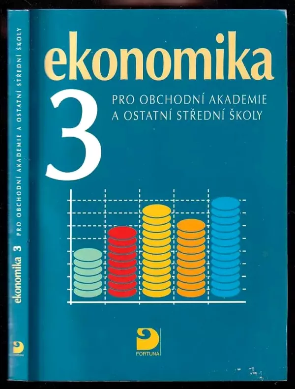 Ekonomika 3 pro obchodní akademie a ostatní střední školy