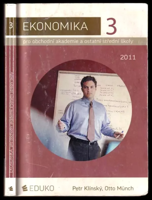 Ekonomika 3 pro obchodní akademie a ostatní střední školy
