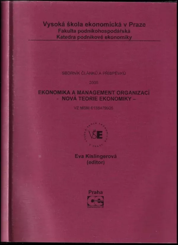 Ekonomika a management organizací - nová teorie ekonomiky