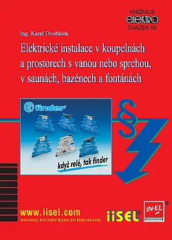 Elektrické instalace v koupelnách a prostorech s vanou nebo sprchou, v saunách, bazénech a fontánách