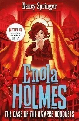 Enola Holmes 3: The Case of the Bizarre Bouquets